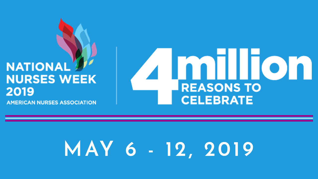 2019 Nurses Week Logo with 4 Million Reasons to Celebrate tagline