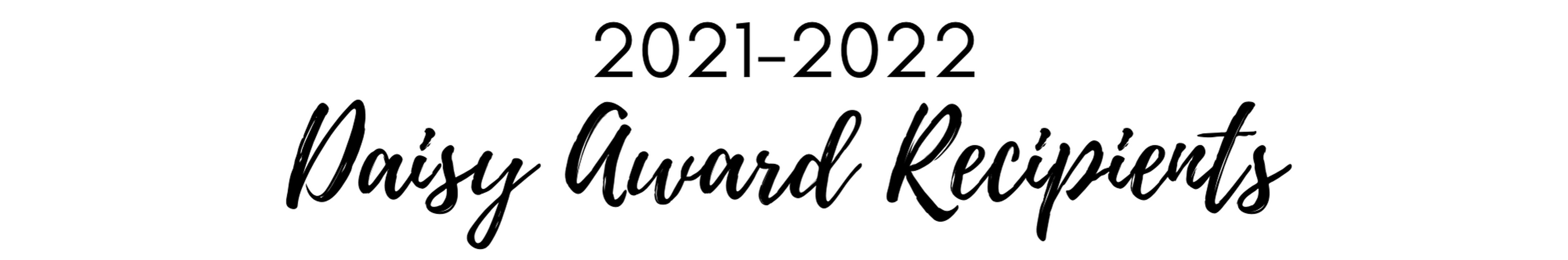 2021-2022 Daisy Award Recipients